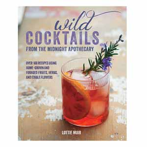 Wild Cocktails From The Midnight Apothecary Book
