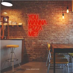 You Wanna Pizza Me? LED Neon Sign Pure Red