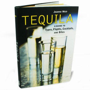 Tequila: A Guide To Types, Flights, Cocktails And Bites