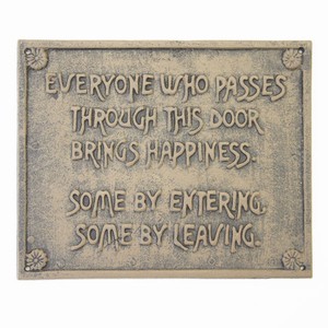 Everyone Who Passes Through This Door... Cast Iron Sign