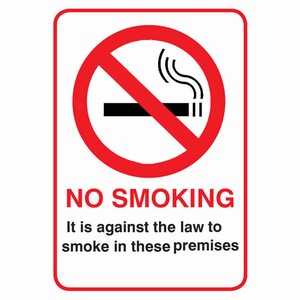 It Is Against the Law To Smoke In these Premises Window Notice