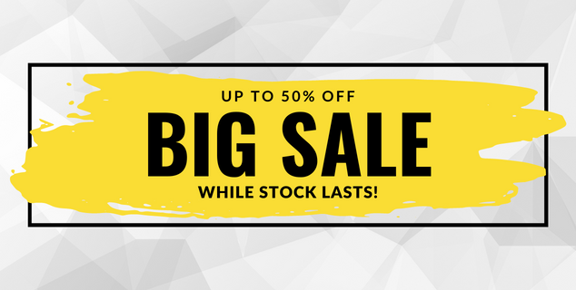 Huge Sale while Stock Lasts!