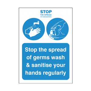 Stop The Spread Of Germs Wash & Sanatise Your Hands Regularly A4 Self Adhesive Vinyl Notice