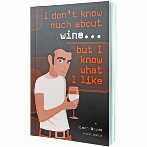 I Don't Know Much About Wine Book